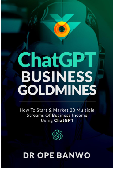 ChatGPT Business Goldmines: 20 Different Businesses You Can Start With ChatGPT With Zero Investment Or Experience.