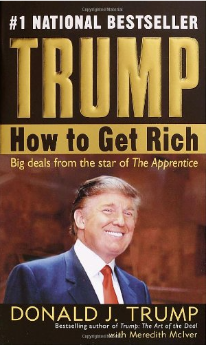 Trump: How to Get Rich