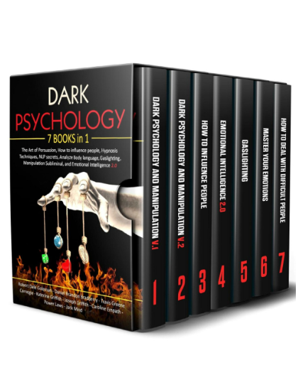 Dark Psychology: 7 in 1: The Art of Persuasion, How to influence people, Hypnosis Techniques, NLP secrets, Analyze Body language, Gaslighting, Manipulation Subliminal, and Emotional Intelligence 2.0