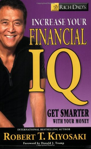 Rich Dad's Increase Your Financial IQ: Get Smarter with Your Money