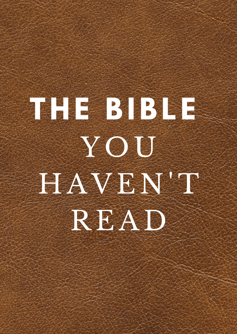 The Bible You Haven't Read