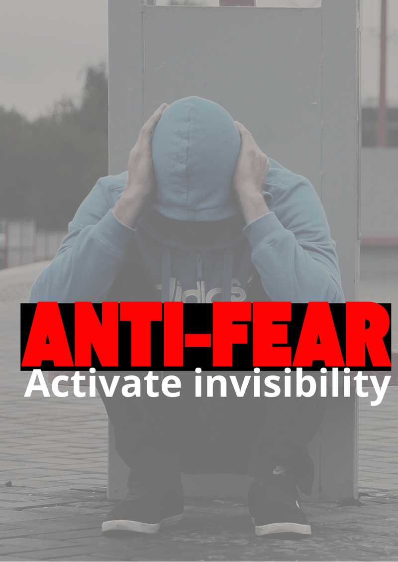 ANTI-FEAR