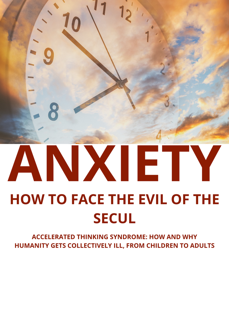 Anxiety: How to Face the Evil of the Century