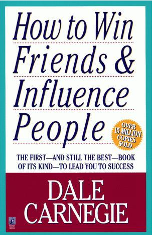 How To Win Friends and Influence People